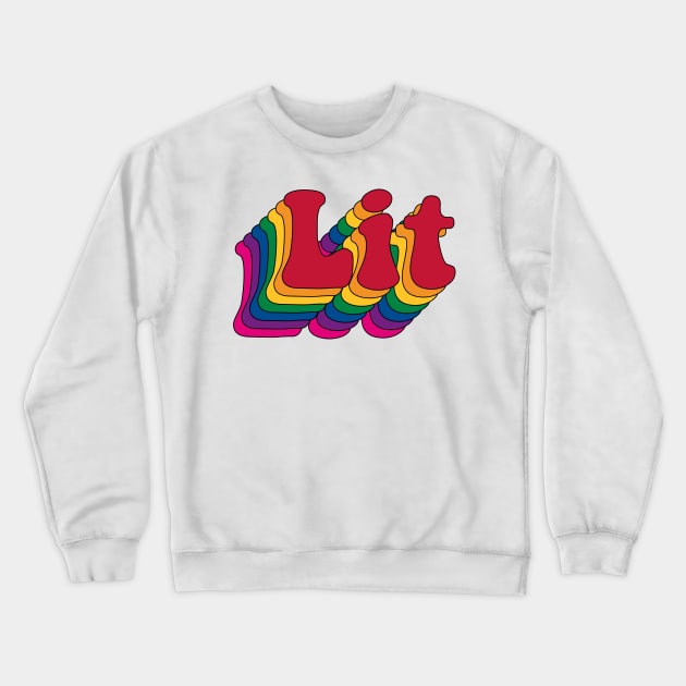 Lit Crewneck Sweatshirt by n23tees